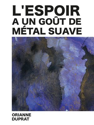 cover image of L'espoir a un goût de métal suave